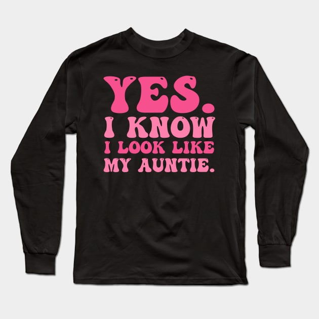 Yes I Know I Look Like My Auntie Breast Cancer Awareness Long Sleeve T-Shirt by cyberpunk art